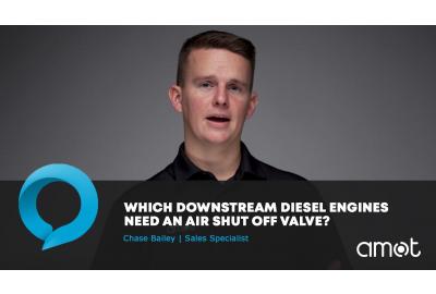哪些下游柴油机需要空气截止阀？